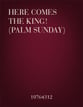 Here Comes the King! (Palm Sunday) Two-Part choral sheet music cover
